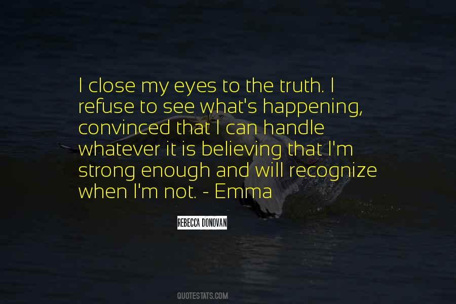 What The Eyes Can See Quotes #1286340