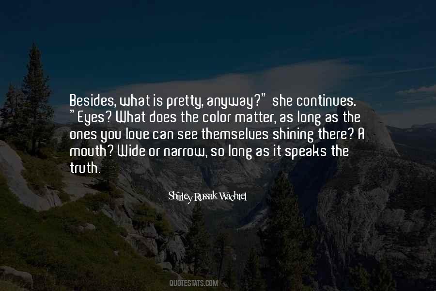 What The Eyes Can See Quotes #1616279