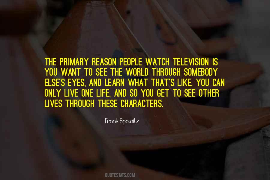 What The Eyes Can See Quotes #1616456
