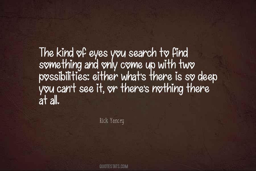 What The Eyes Can See Quotes #391989