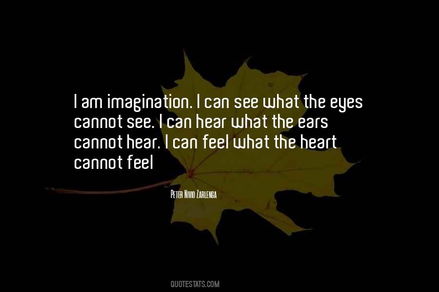 What The Eyes Can See Quotes #493151