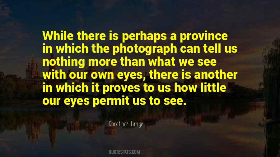 What The Eyes Can See Quotes #688816
