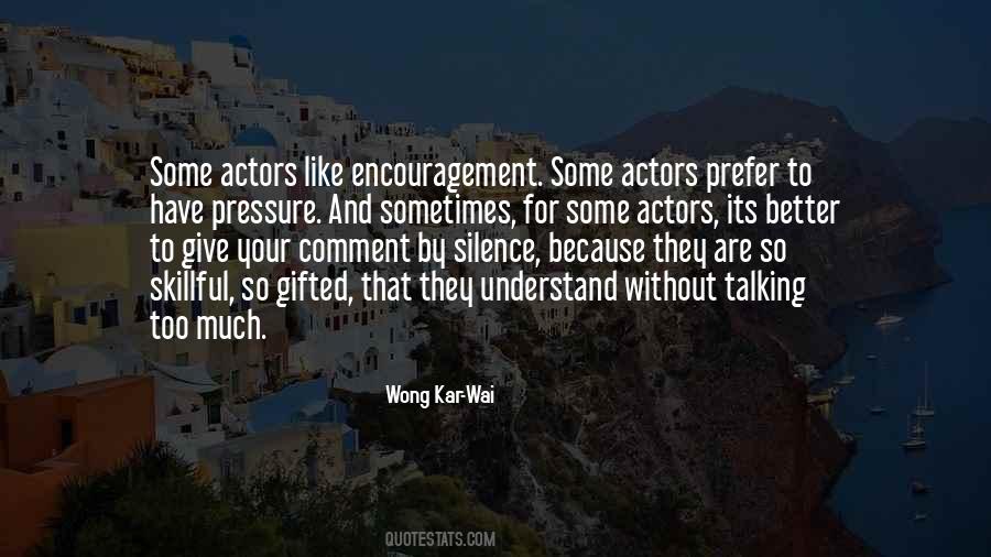 I Prefer Silence Quotes #675773