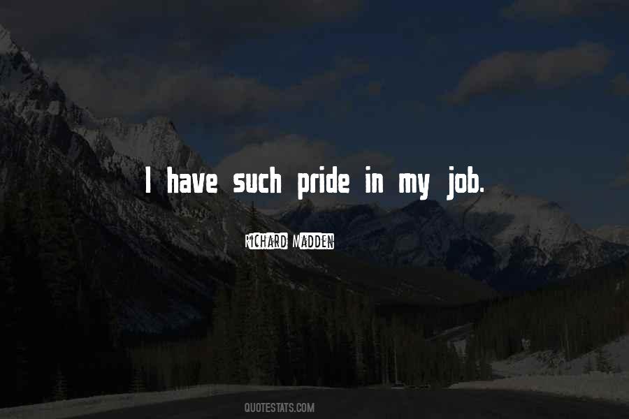 Pride In A Job Well Done Quotes #333673