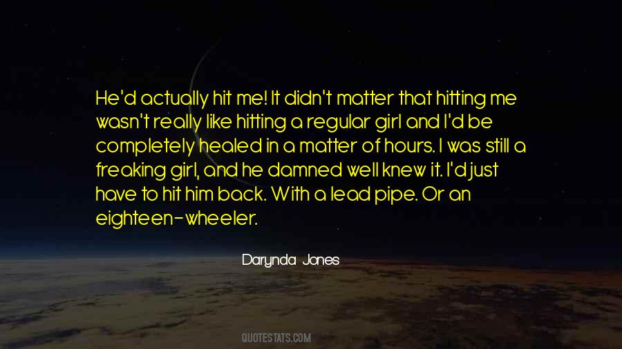 He Hit Me Quotes #314564
