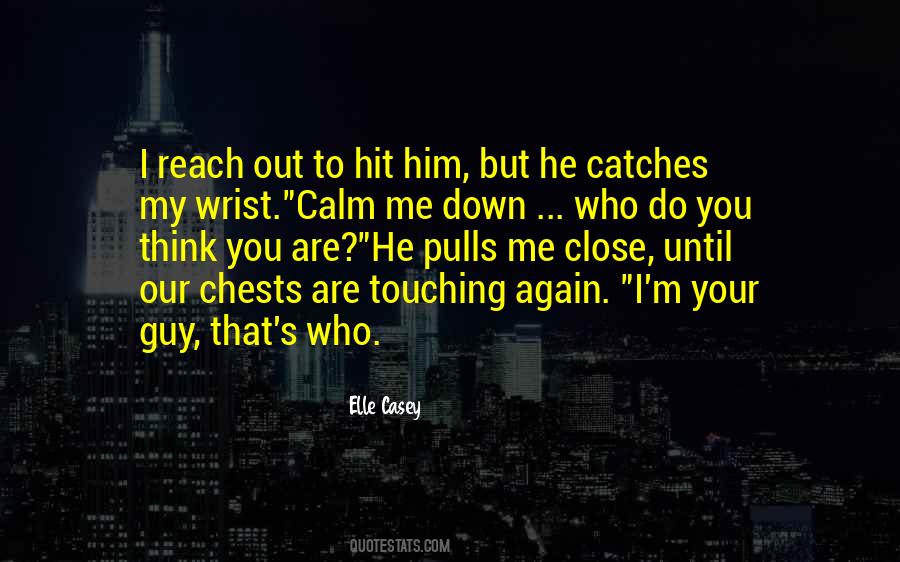 He Hit Me Quotes #450518