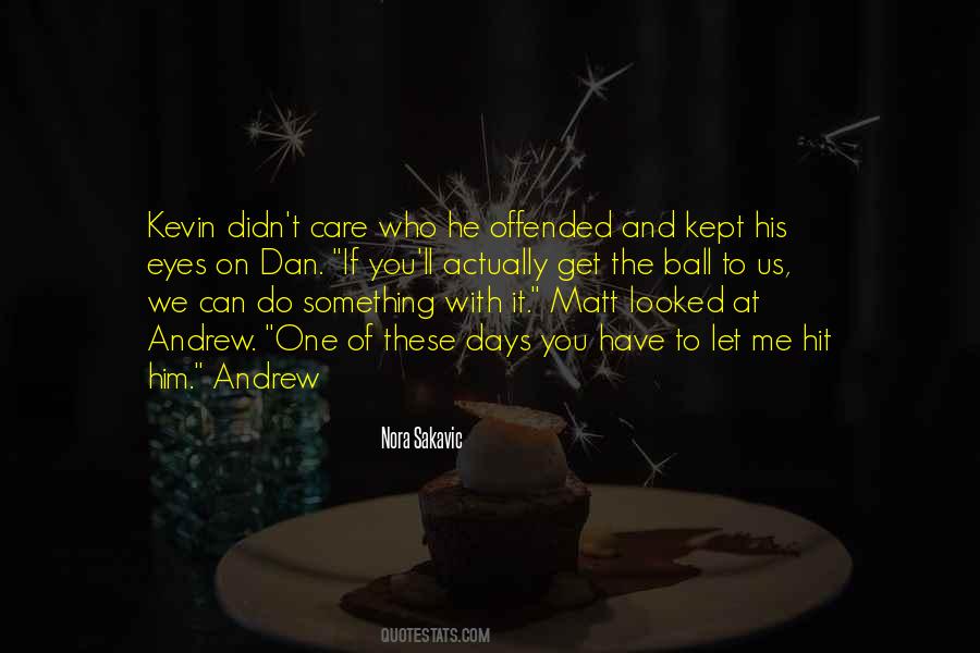 He Hit Me Quotes #752140