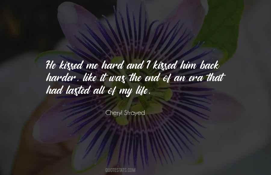 Kissing Life Quotes #1864443