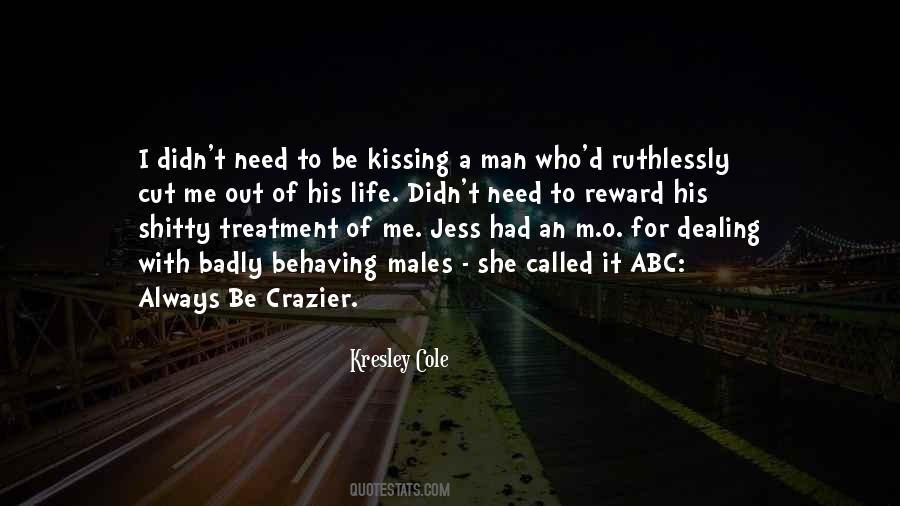 Kissing Life Quotes #894379