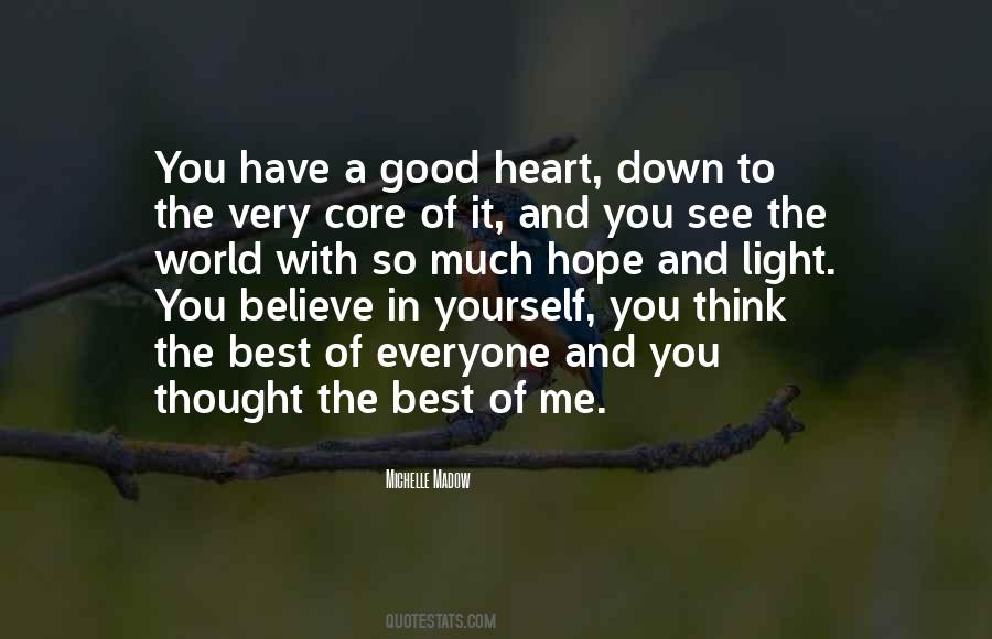 See The Good In Me Quotes #1077789