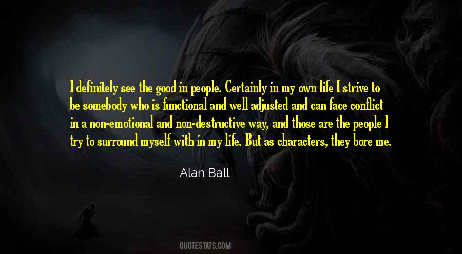 See The Good In Me Quotes #143938