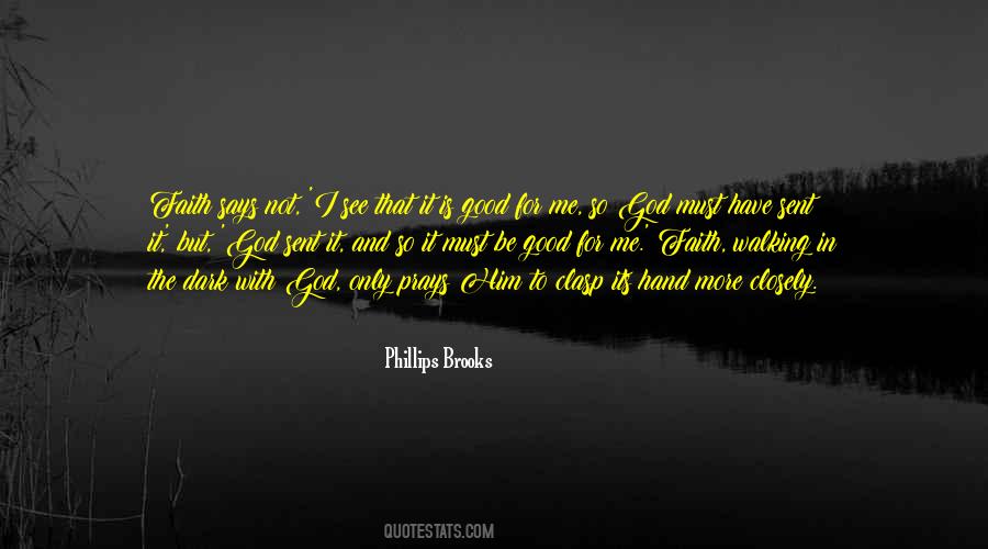 See The Good In Me Quotes #1641530