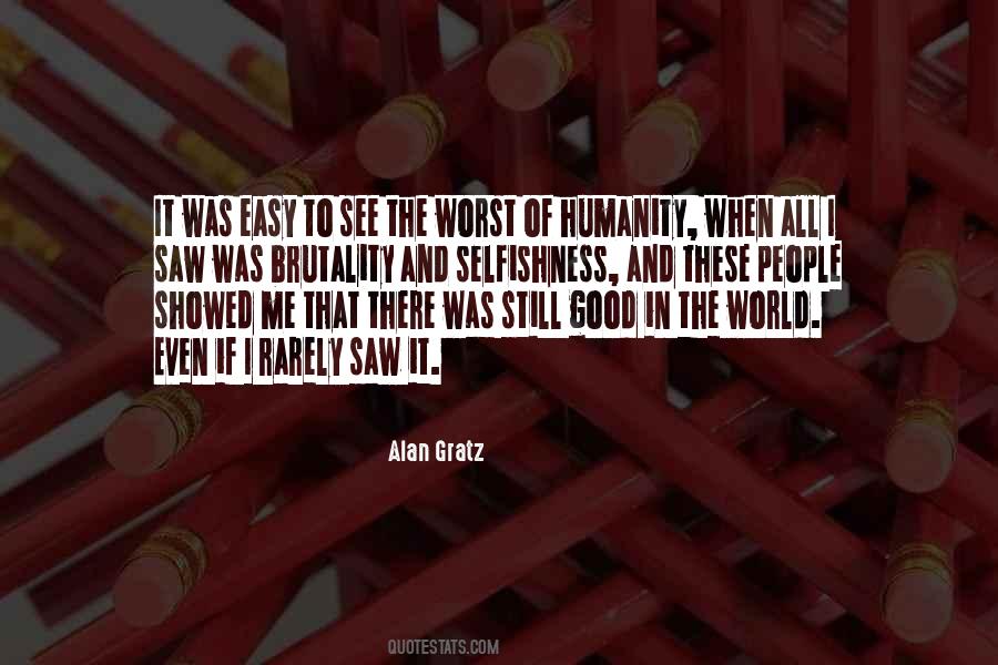 See The Good In Me Quotes #843277