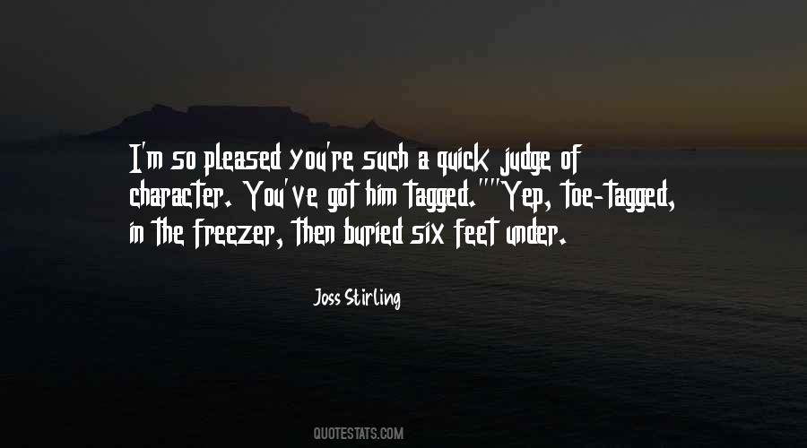 Too Quick To Judge Quotes #213731
