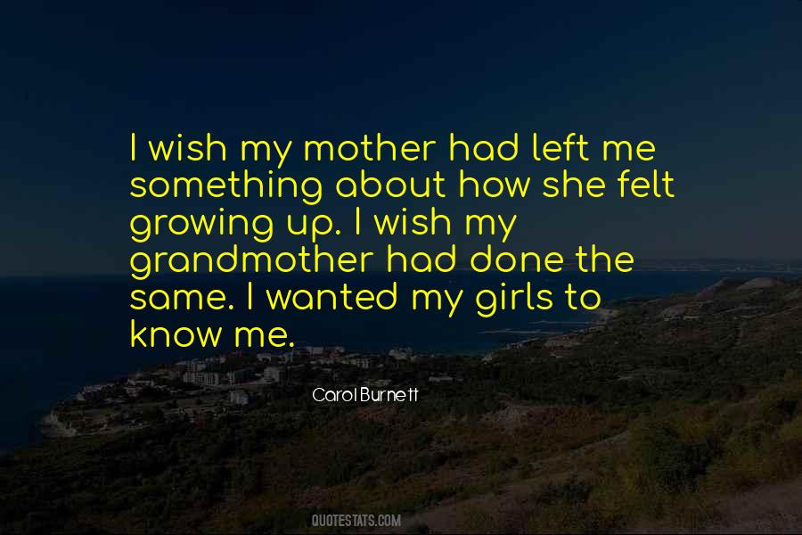 Growing Up Mom Quotes #1342678