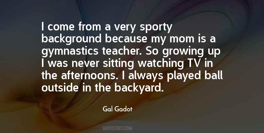 Growing Up Mom Quotes #1849429