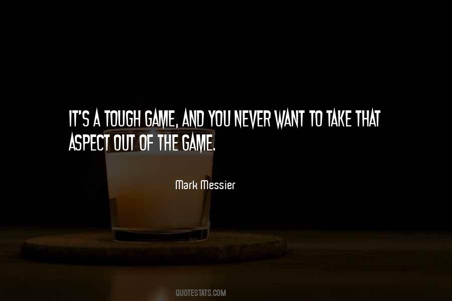 Tough Game Quotes #1648296