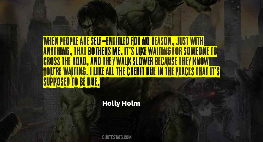 Quotes About Holm #494995