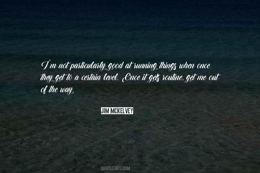 Out Of Routine Quotes #883372