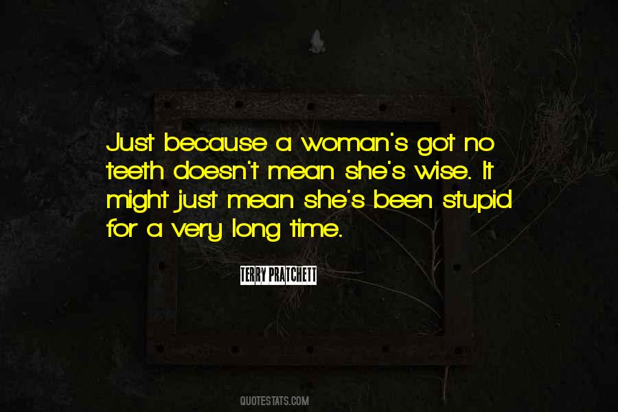 Wise Stupid Quotes #113355