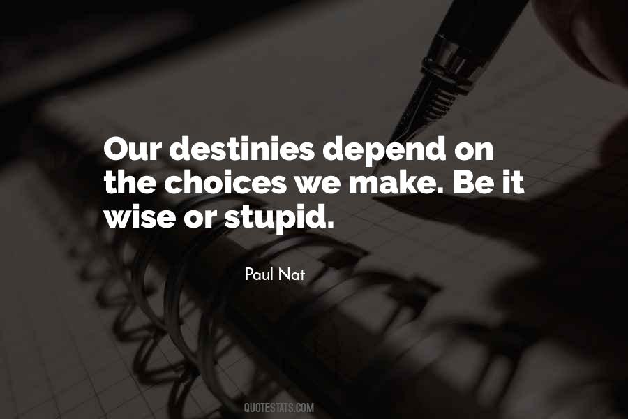 Wise Stupid Quotes #403126