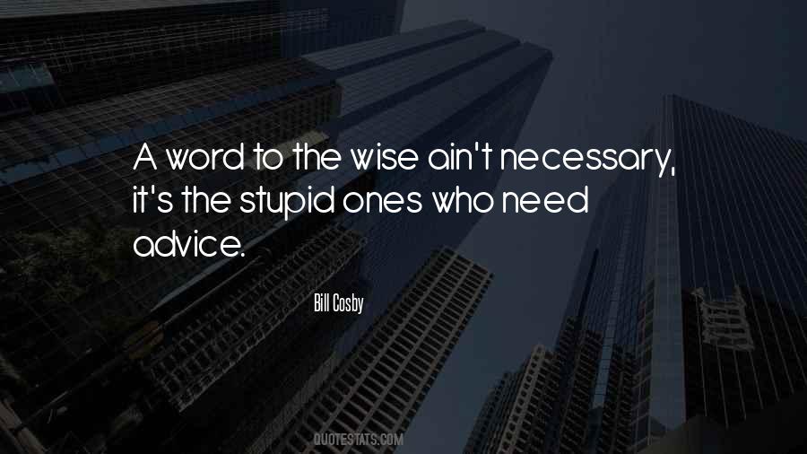 Wise Stupid Quotes #704410