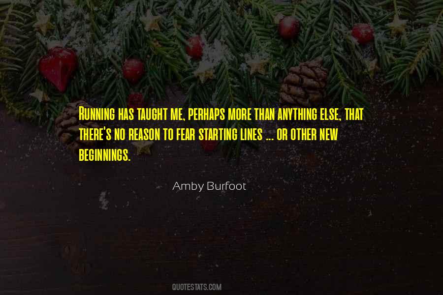 Running Has Taught Me Quotes #336234