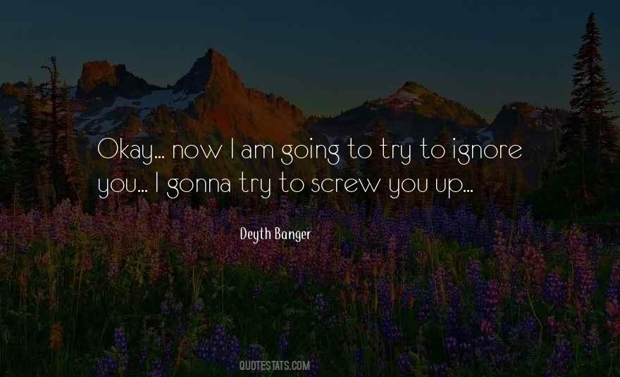 I Screw Up Quotes #232369