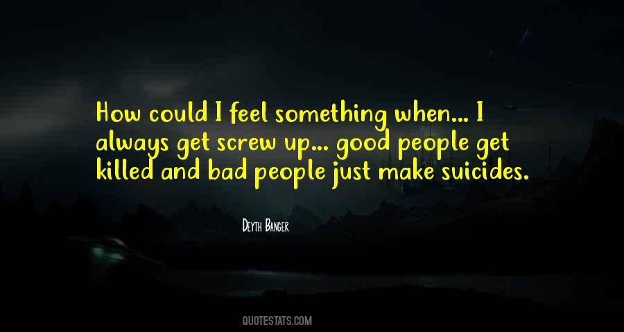 I Screw Up Quotes #363862