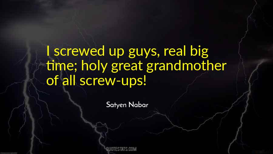 I Screw Up Quotes #510460