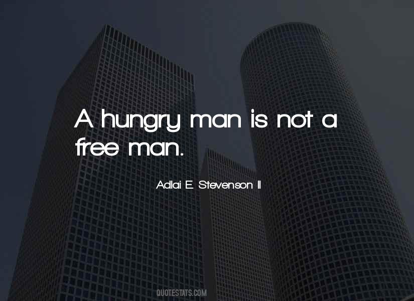 Quotes About A Hungry Man #11346