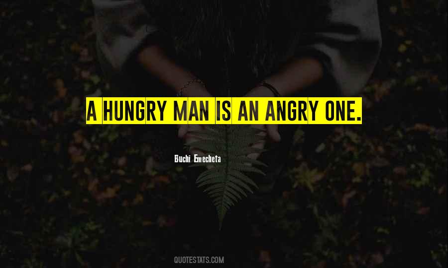 Quotes About A Hungry Man #38489