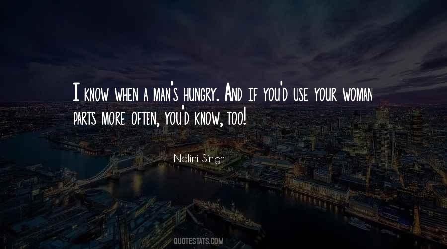Quotes About A Hungry Man #584008