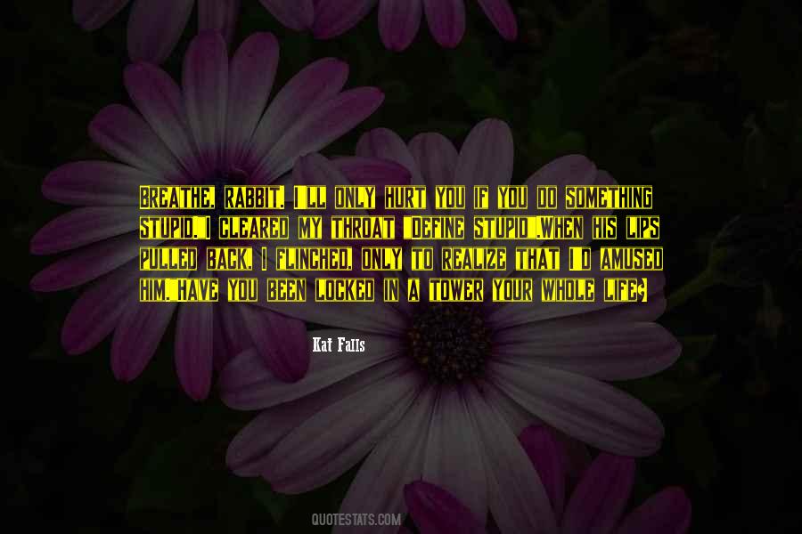 I Hurt When You Hurt Quotes #270442