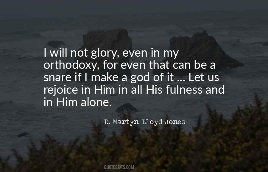 Not In It Alone Quotes #670124