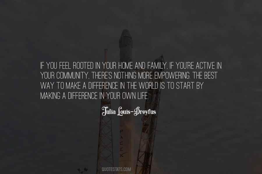 Quotes About Making Your Own Family #1487621