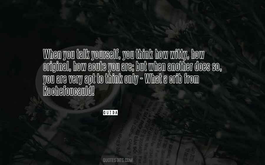 How You Talk To Yourself Quotes #452528