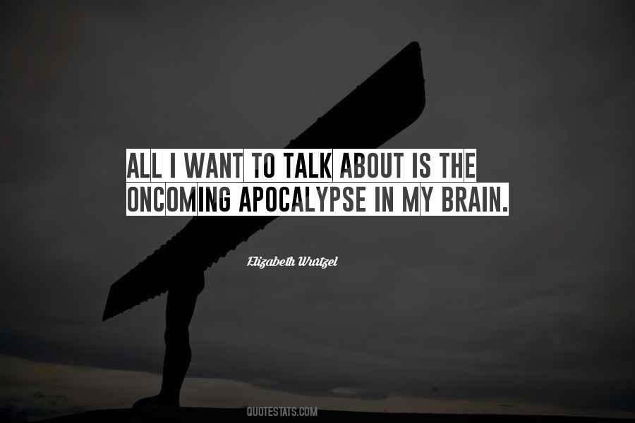 How You Talk To Yourself Quotes #7330