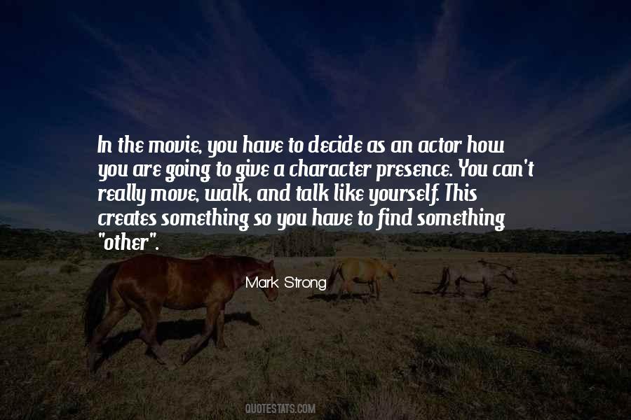 How You Talk To Yourself Quotes #828392