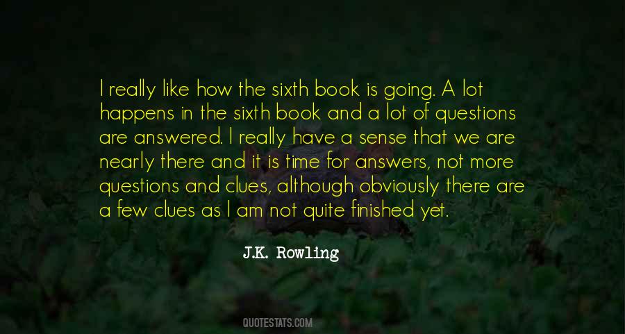 I Am Not Finished Yet Quotes #1171505