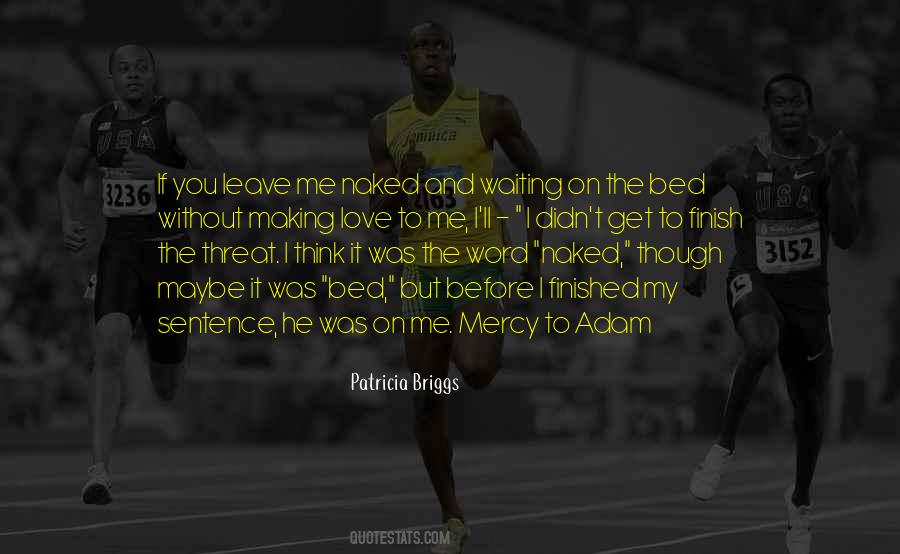I Am Not Finished Yet Quotes #117309
