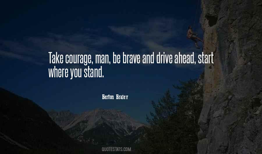 Courage Man Quotes #1875702