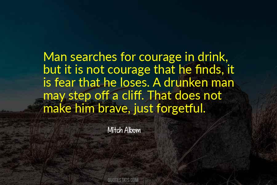 Courage Man Quotes #220309