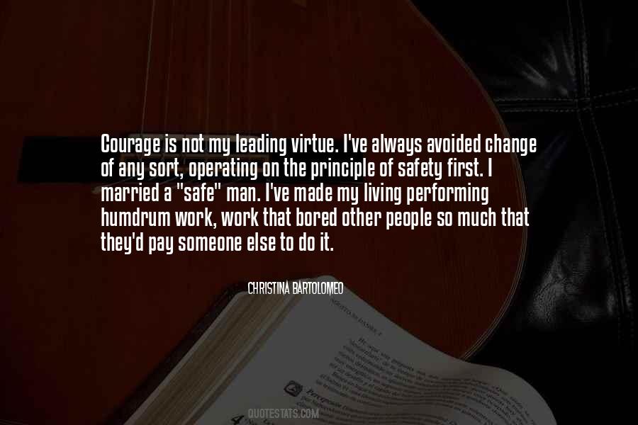 Courage Man Quotes #358730