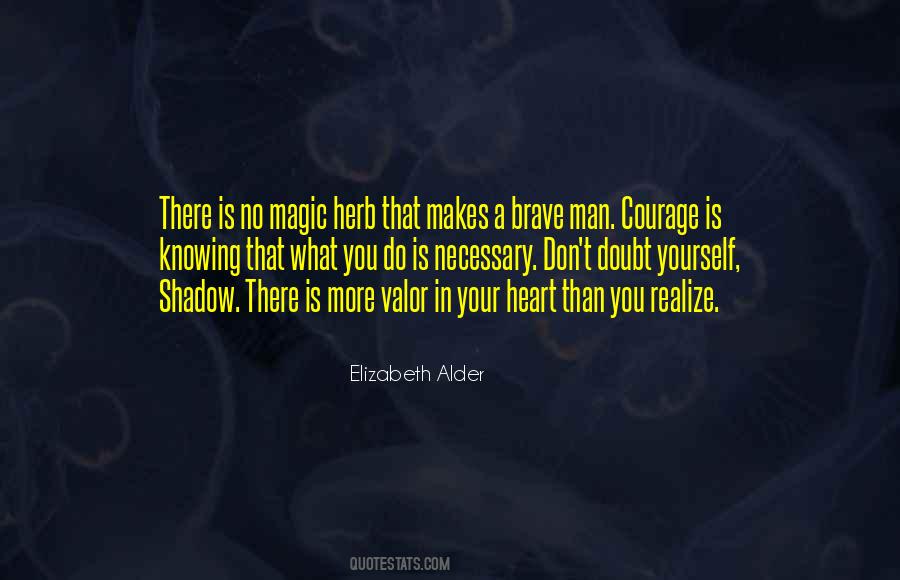 Courage Man Quotes #371695