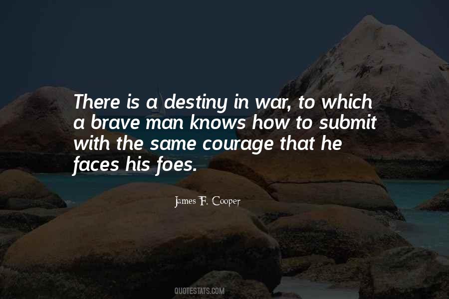Courage Man Quotes #395944