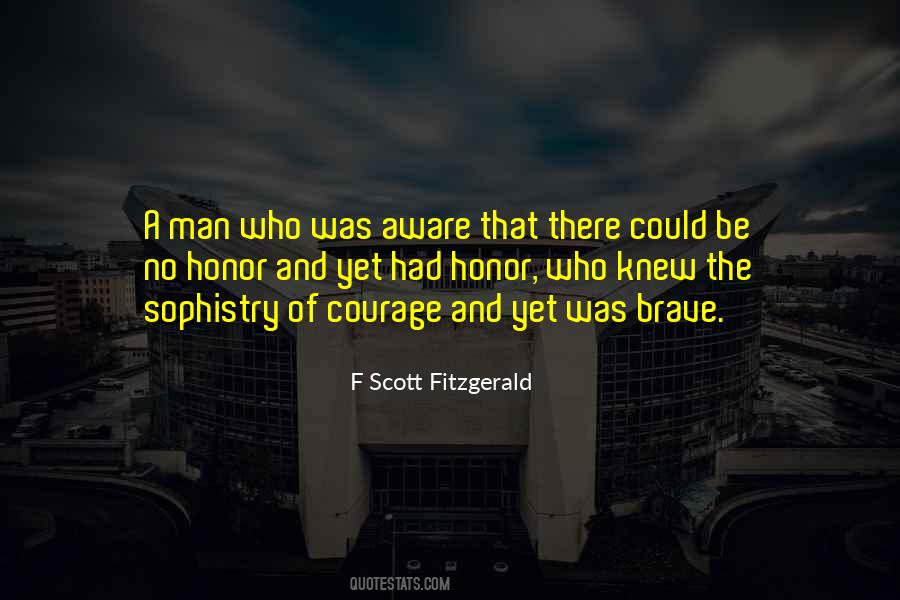 Courage Man Quotes #438081