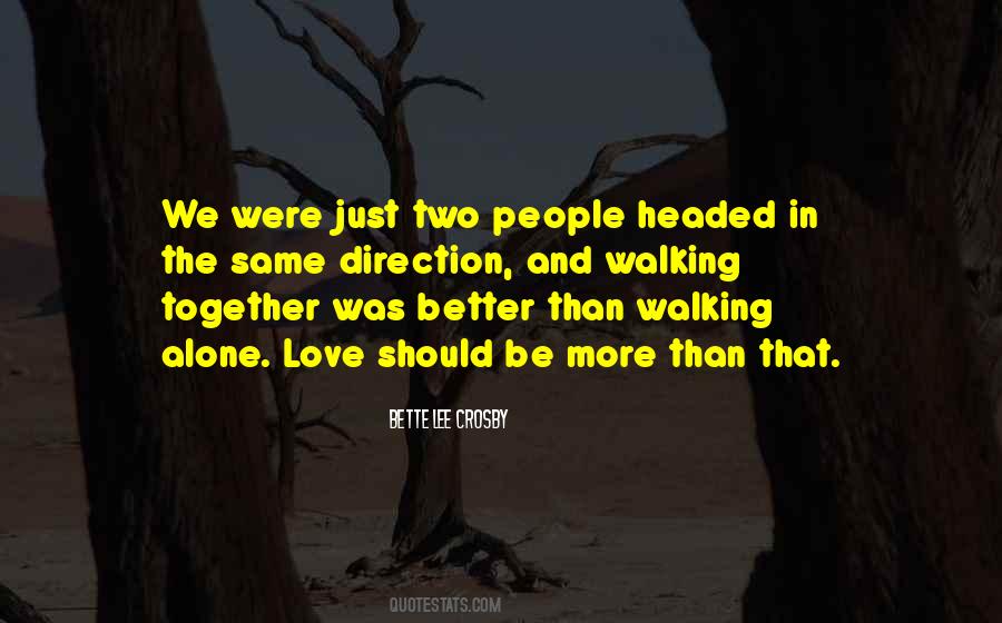 Walking In The Same Direction Quotes #1123746