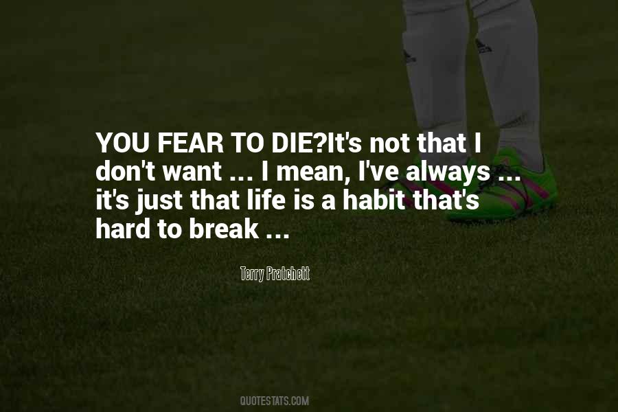 Fear Life Quotes #26018