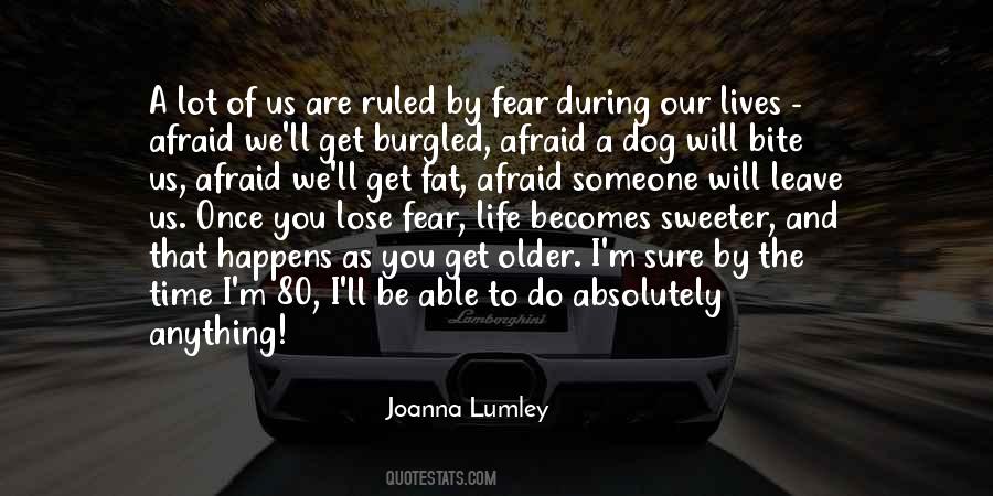 Fear Life Quotes #530974